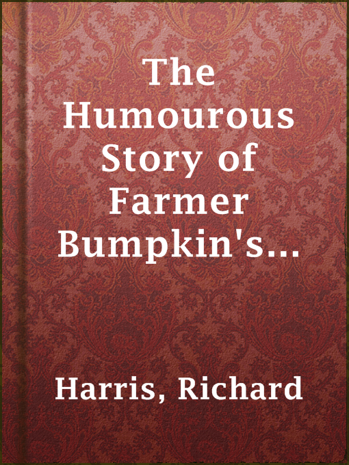 Title details for The Humourous Story of Farmer Bumpkin's Lawsuit by Richard Harris - Available